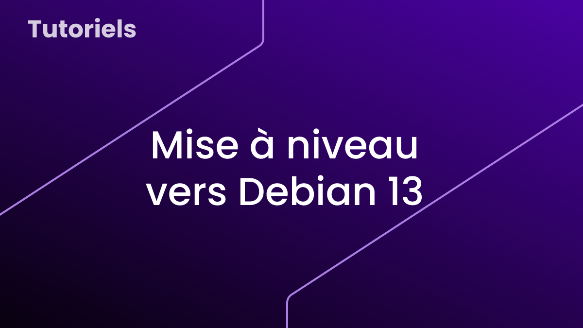 Mettre à niveau Debian 12 vers Debian 13